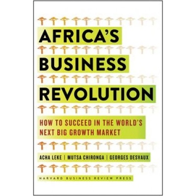 Africa's Business Revolution | Acha Leke, Musta Chironga, George Desvaux