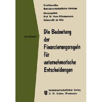 Die Bedeutung Der Finanzierungsregeln F r Unternehmerische Entscheidungen | Knut Schacht