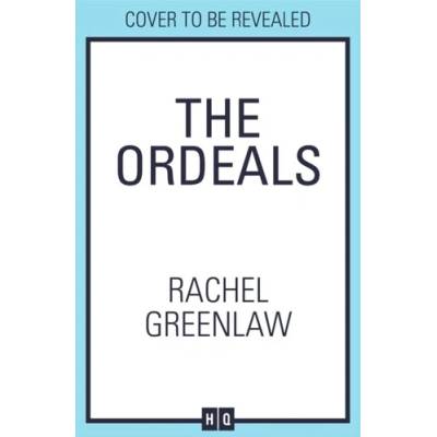 The Ordeals - Rachel Greenlaw
