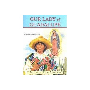 Our Lady of Guadalupe | Lawrence G. Lovasik (ISBN: 9780899423906)