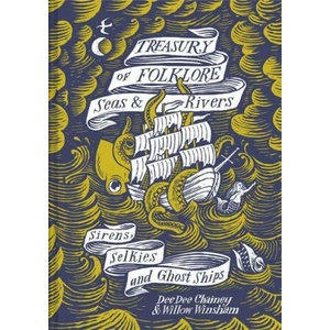 Treasury of Folklore - Seas and Rivers (ISBN: 9781849946599)
