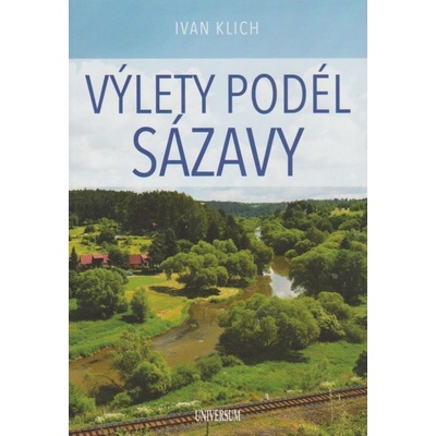 Výlety podél Sázavy