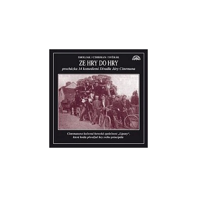 Ze hry do hry - Jára Cimrman, Ladislav Smoljak, Zdeněk Svěrák