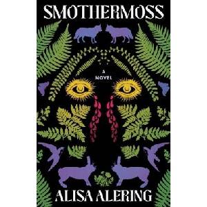 Smothermoss | Alering, Alisa (ISBN: 9781959030584)