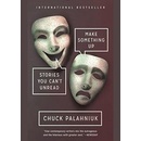 Make Something Up - Palahniuk, Chuck