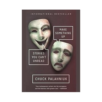 Make Something Up - Palahniuk, Chuck