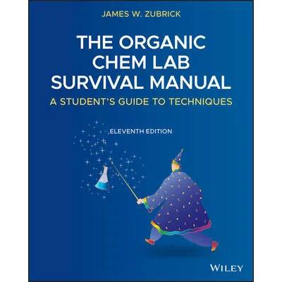 Organic Chem Lab Survival Manual | James W. Zubrick