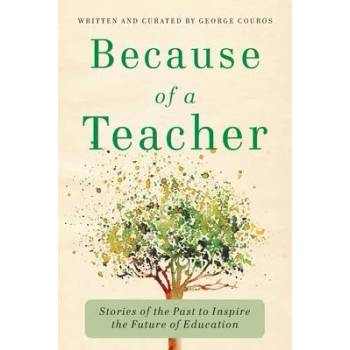 Image 1 of Because of a Teacher
