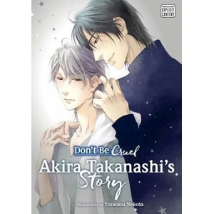 Don't Be Cruel: Akira Takanashi's Story | Yonezou Nekota (ISBN: 9781421586991)