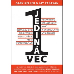 Jediná vec | Gary Keller, Jay Papasan (2018)