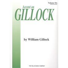 Accent On Gillock: Volume 6