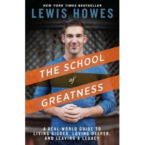 School of Greatness | Lewis Howes (2015)