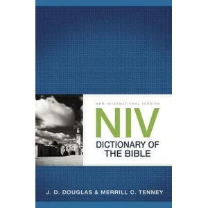 NIV Dictionary of the Bible | J. D. Douglas, Merrill C. Tenney (ISBN: 9780310534891)