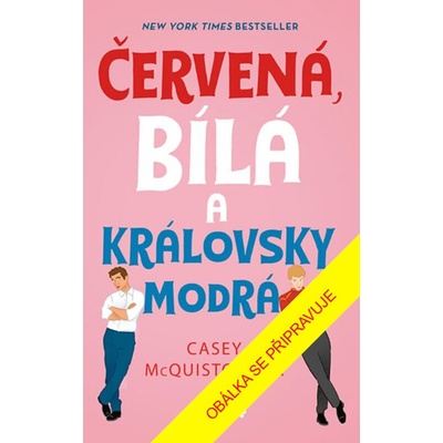 Červená, bílá a královsky modrá