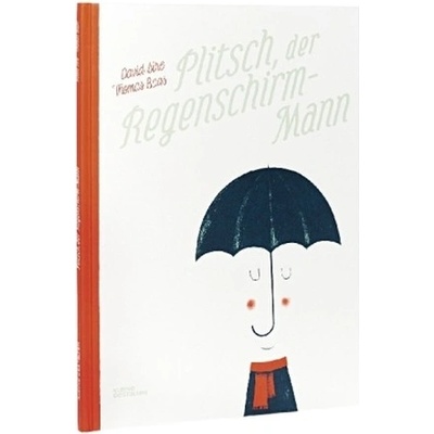 Plitsch , der Regenschirm-Mann - Sire, David