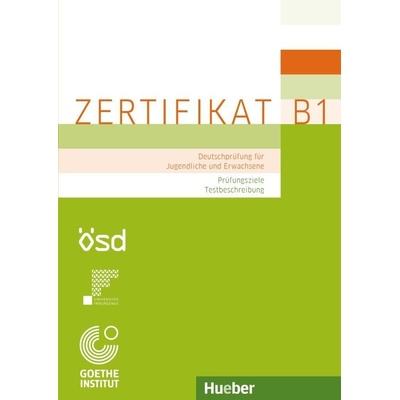Zertifikat B1 - Prüfungsziele, Testbeschreibung – Glaboniat Manuela, Perlmann-Balme Michaela, Studer Thomas