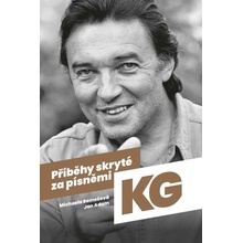 Příběhy skryté za písněmi Karla Gotta - Michaela Remešová; Jan Adam