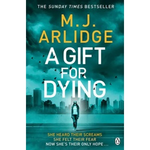 Gift for Dying | M. J. Arlidge (ISBN: 9781405932509)