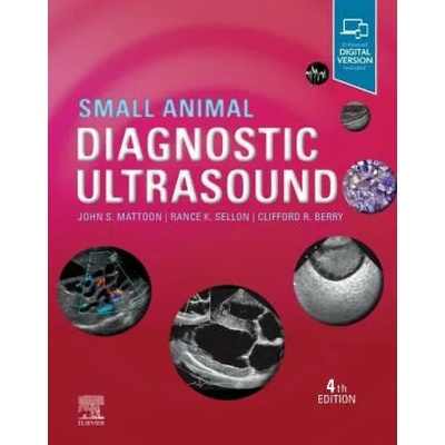 Small Animal Diagnostic Ultrasound | John S. Mattoon, Thomas G. Nyland
