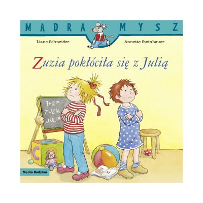 Mądra Mysz. Zuzia pokłóciła się z Julią. Wydanie 2024