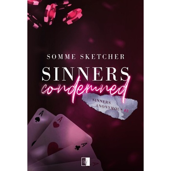 Sinners Condemned. Sinners Anonymous. Tom 2 | Somme Sketcher
