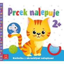 Prcek nalepuje 2+ / Knížečka s okrouhlými nálepkami - Agnieszka Bator, Sylwia Izdebska