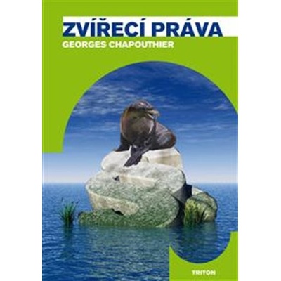 Zvířecí práva - Georges Chapouthier