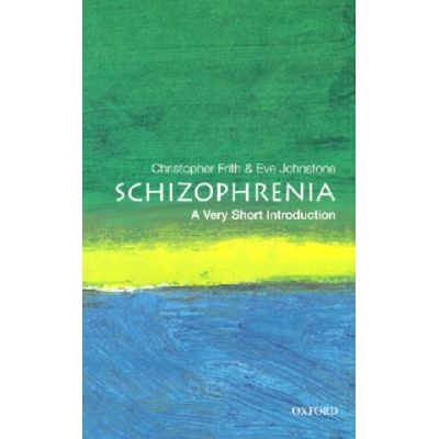 VSI Schizophrenia - Ch. Frith