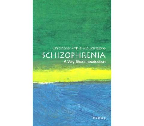 VSI Schizophrenia - Ch. Frith