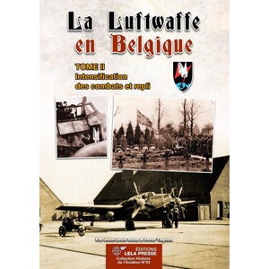 LA LUFTWAFFE EN BELGIQUE. TOME II | Jean-Louis Roba (2023)