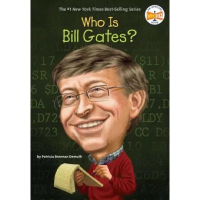 Who Is Bill Gates? | Patricia Demuth Brennan, Ted Hammond