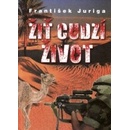 Žiť cudzí život