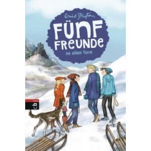 Fünf Freunde im alten Turm | Enid Blyton, Gerda Raidt, Erika Sangerberg (2016)
