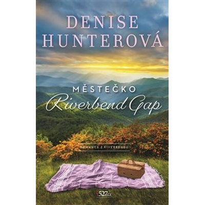 Městečko Riverbend Gap - Denise Hunter