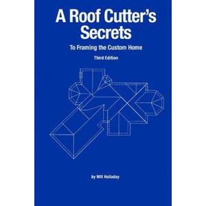 Roof Cutter's Secrets to Framing the Custom Home | Will Holladay (ISBN: 9780945186069)