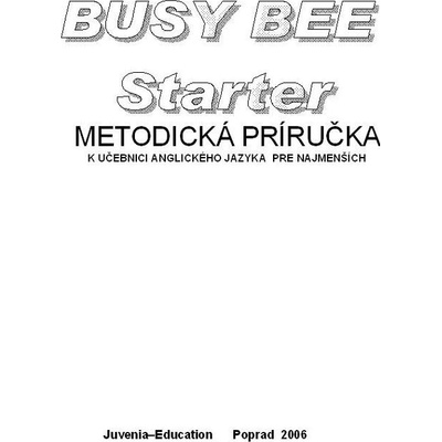 Busy Bee Starter Metodická príručka