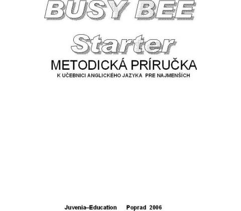 Busy Bee Starter Metodická príručka
