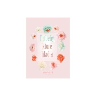 Príbehy, ktoré hladia
