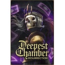Deepest Chamber: Resurrection