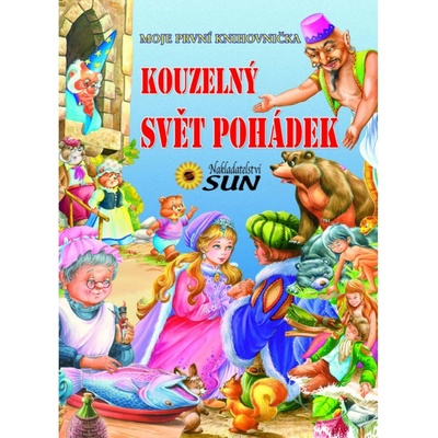 Kouzelný svět pohádek - Moje první knihovnička