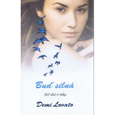 Buď silná 365 dní v roku - Lovato Demi