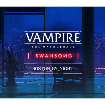 Vampire: The Masquerade - Swansong - Boston By Night