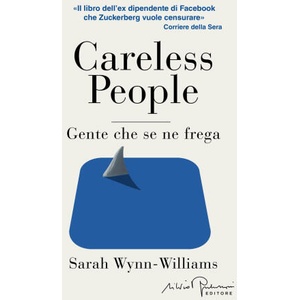 Careless people. Ediz. italiana | Sarah Wynn-Williams (2025)