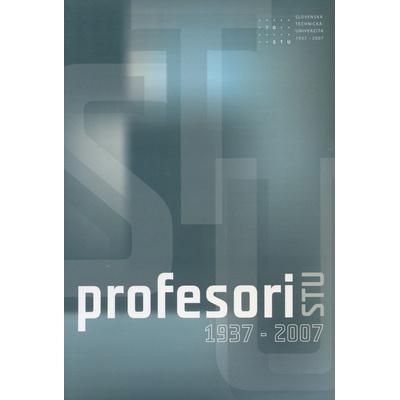 Profesori STU 1937 - 2007