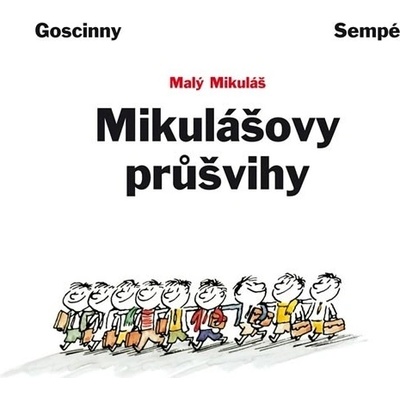 Mikulášovy průšvihy - Jean-Jacques Goscinny René&Sempé