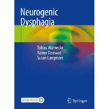 Image 1 of Neurogenic Dysphagia | Tobias Warnecke, Rainer Dziewas, Susan Langmore