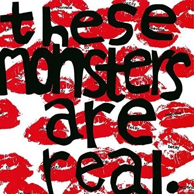 These Monsters Are Real - Heavens To Betsy LP