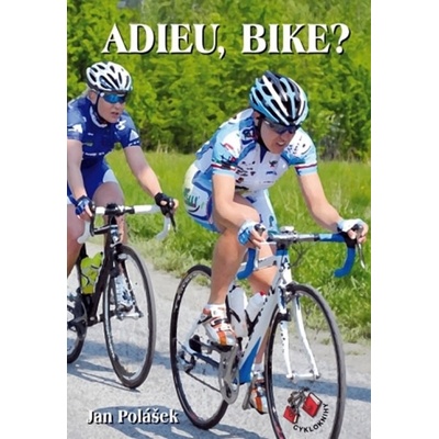Adieu, bike? Jan Polášek
