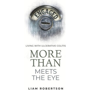 More Than Meets The Eye: Living With Ulcerative Colitis | Ben Way, Petya Tsankova (ISBN: 9781838532338)
