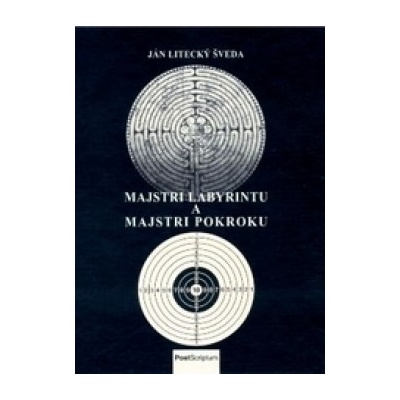 Majstri labyrintu a majstri pokroku